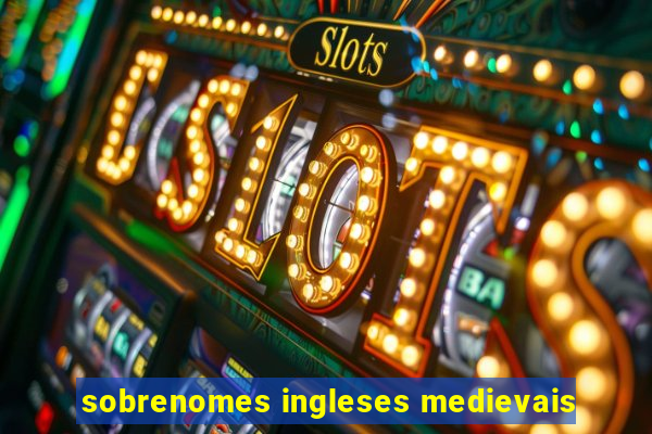 sobrenomes ingleses medievais